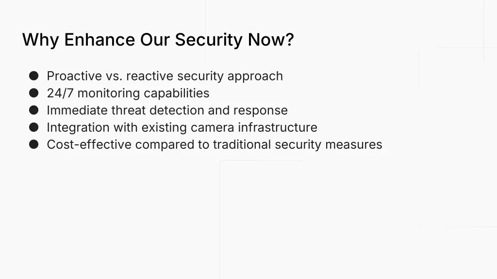 why enhance our security now