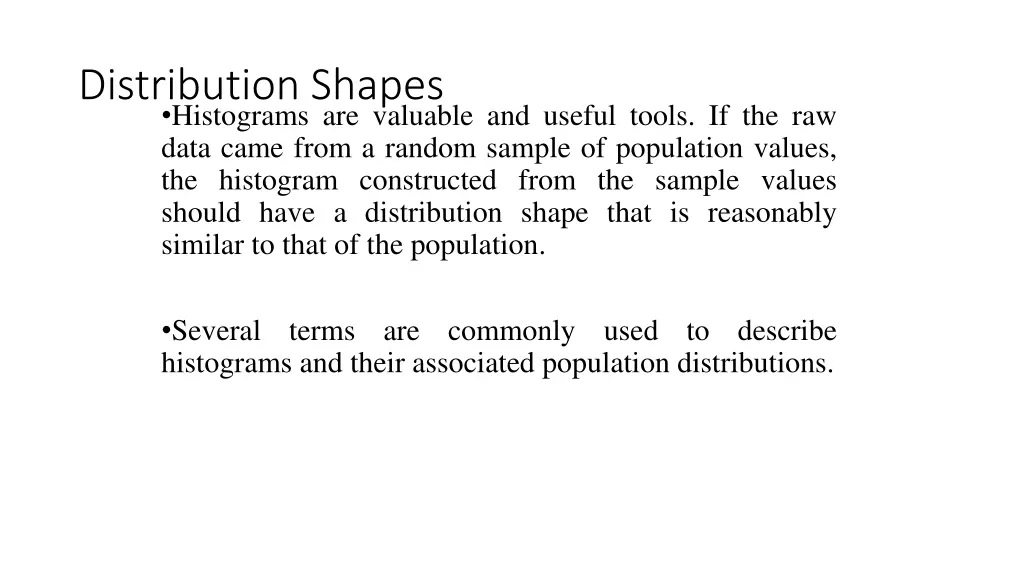 distribution shapes histograms are valuable