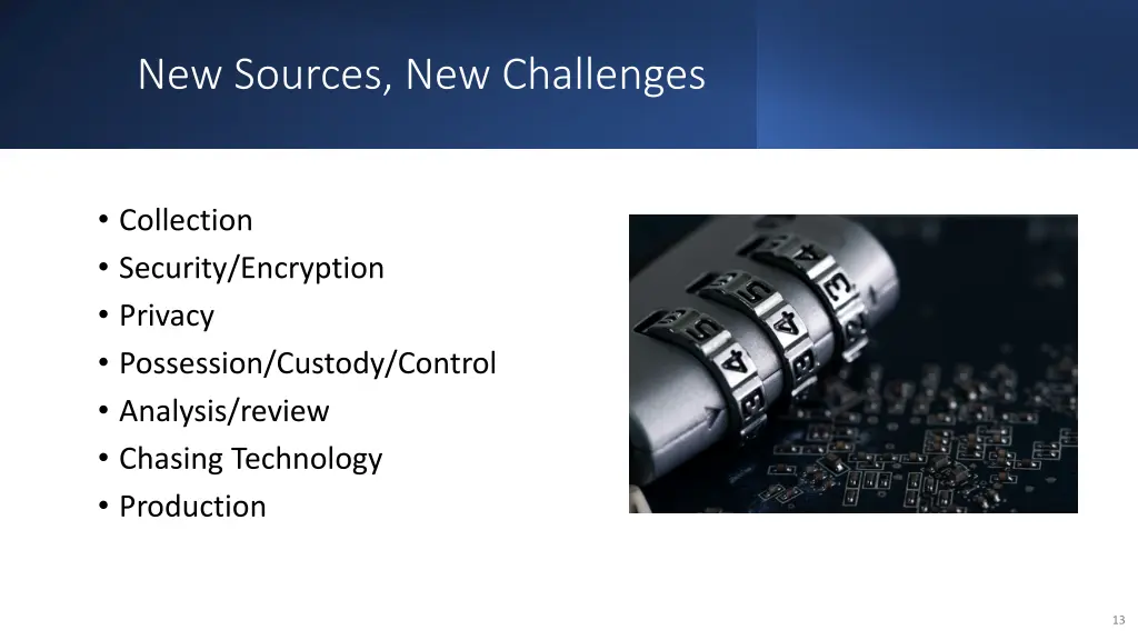 new sources new challenges