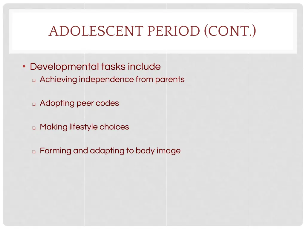 adolescent period cont