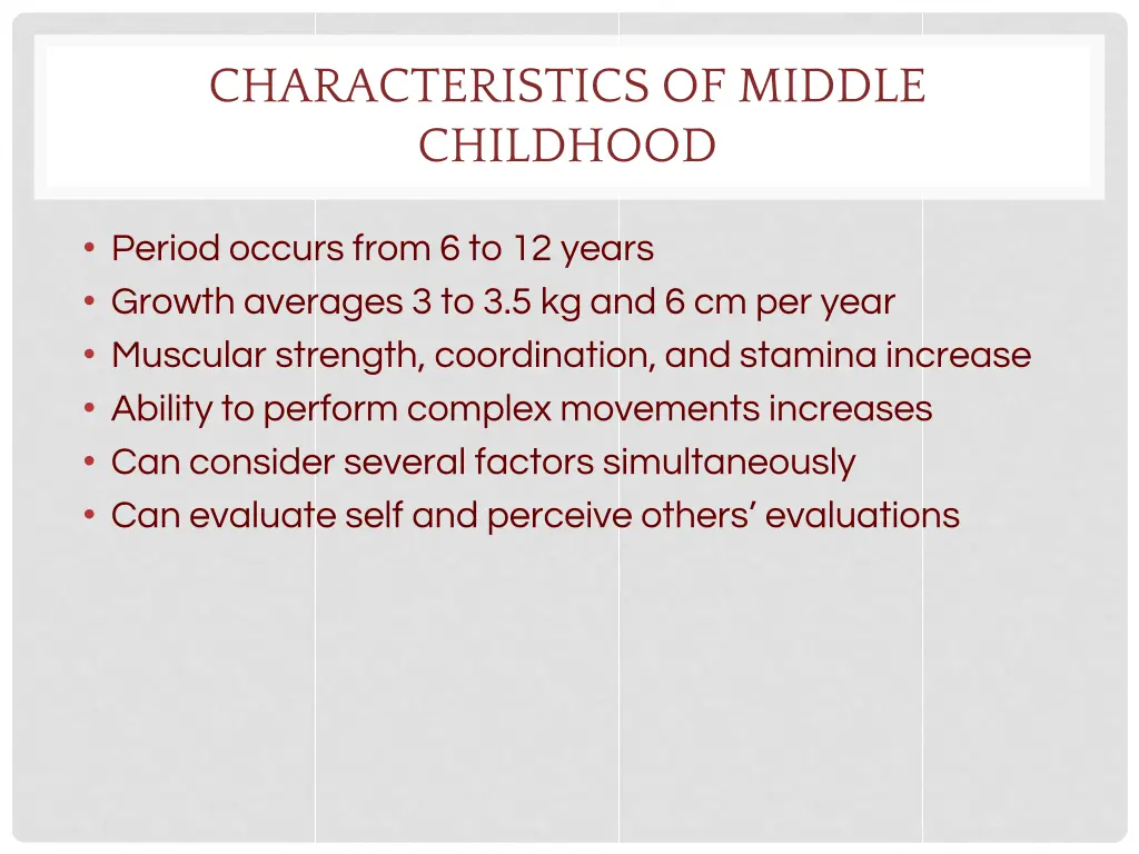 characteristics of middle childhood