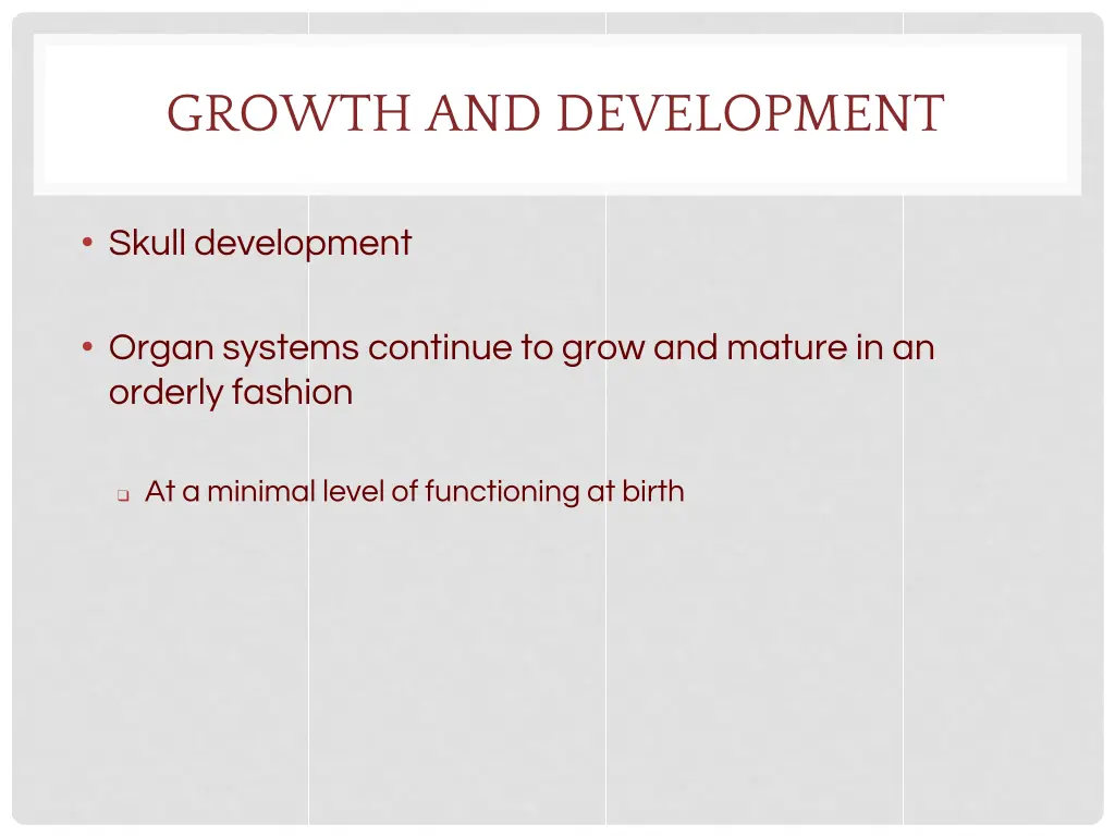 growth and development