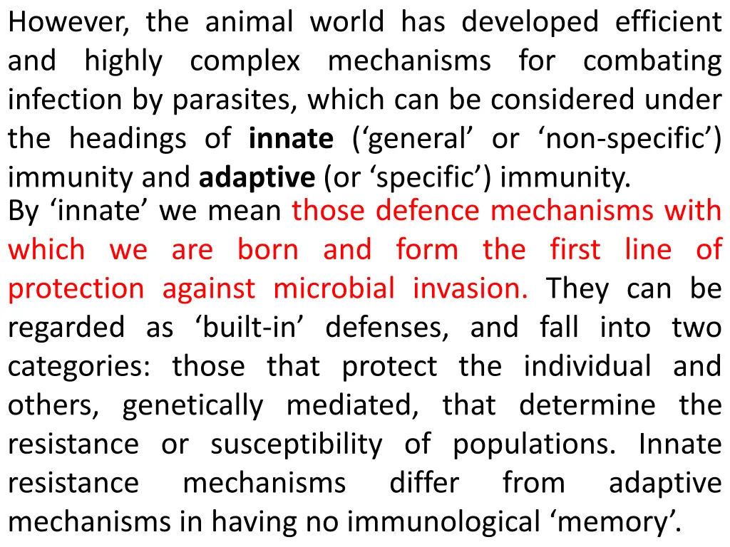 however the animal world has developed efficient