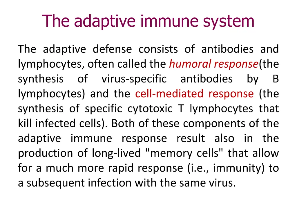the adaptive immune system