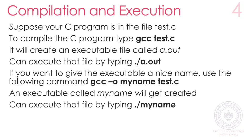 compilation and execution suppose your c program