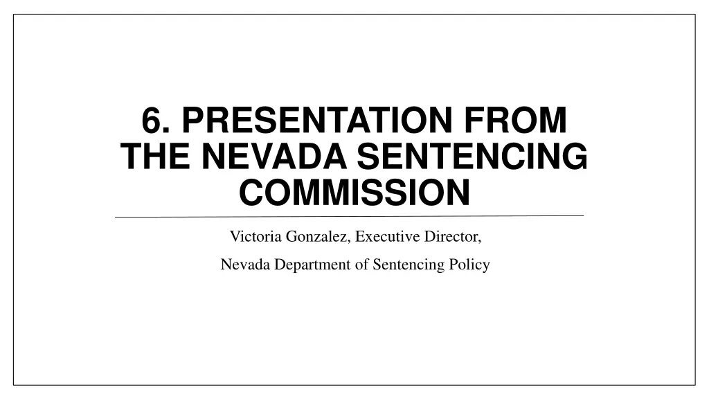 6 presentation from the nevada sentencing