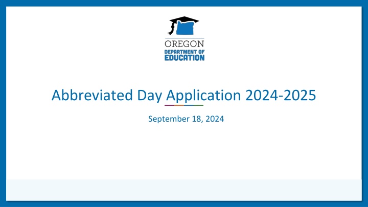 abbreviated day application 2024 2025
