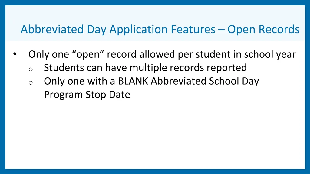 abbreviated day application features open records