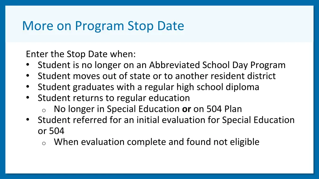 more on program stop date