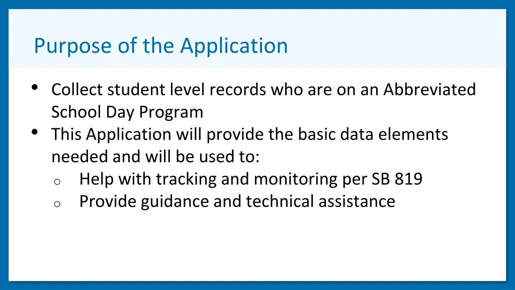 purpose of the application
