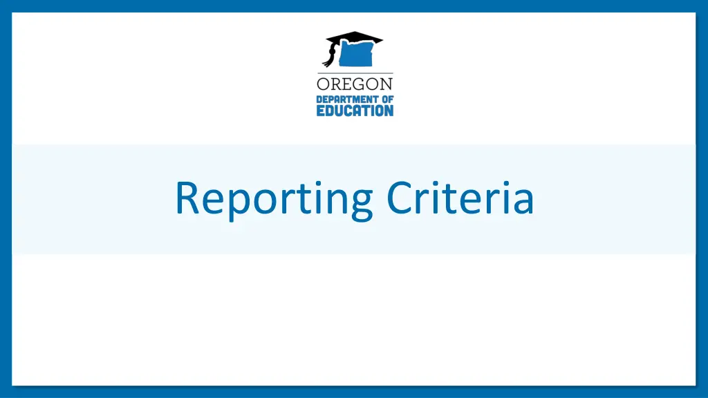 reporting criteria