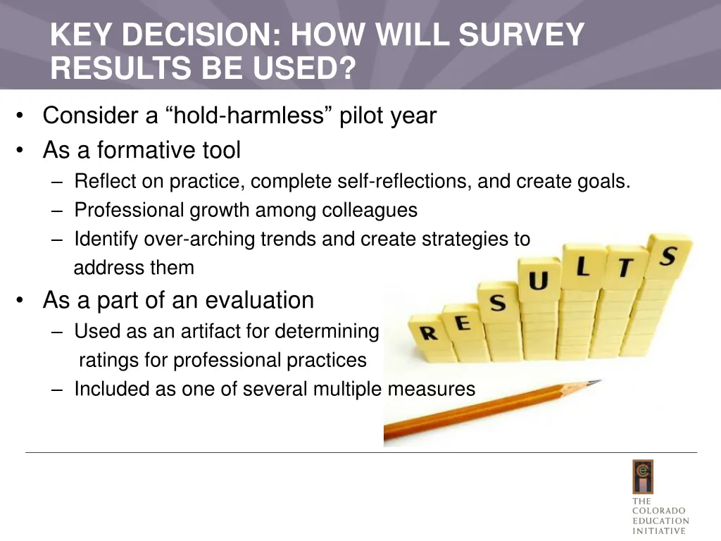 key decision how will survey results be used