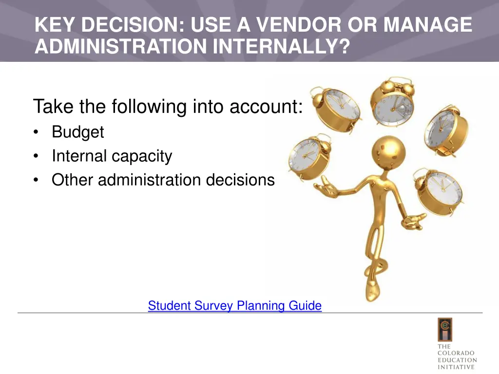 key decision use a vendor or manage