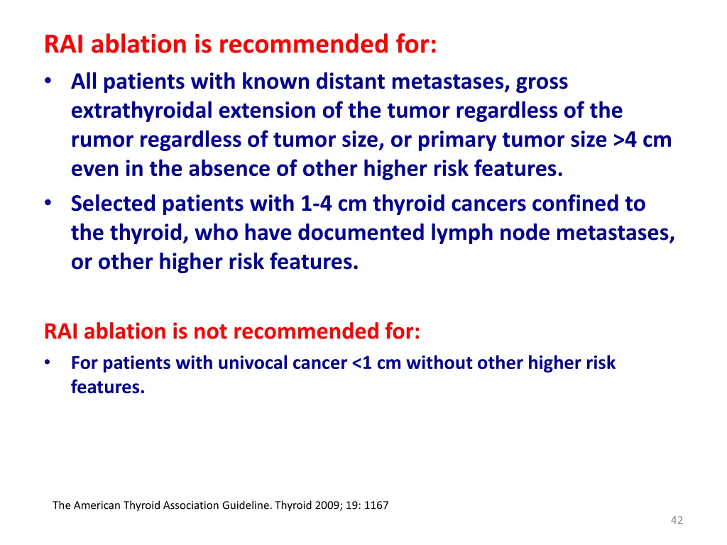 rai ablation is recommended for all patients with