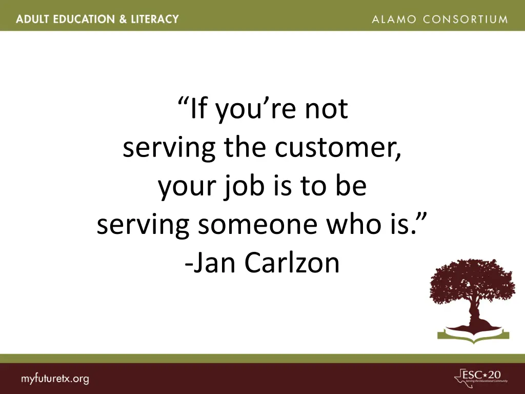 if you re not serving the customer your