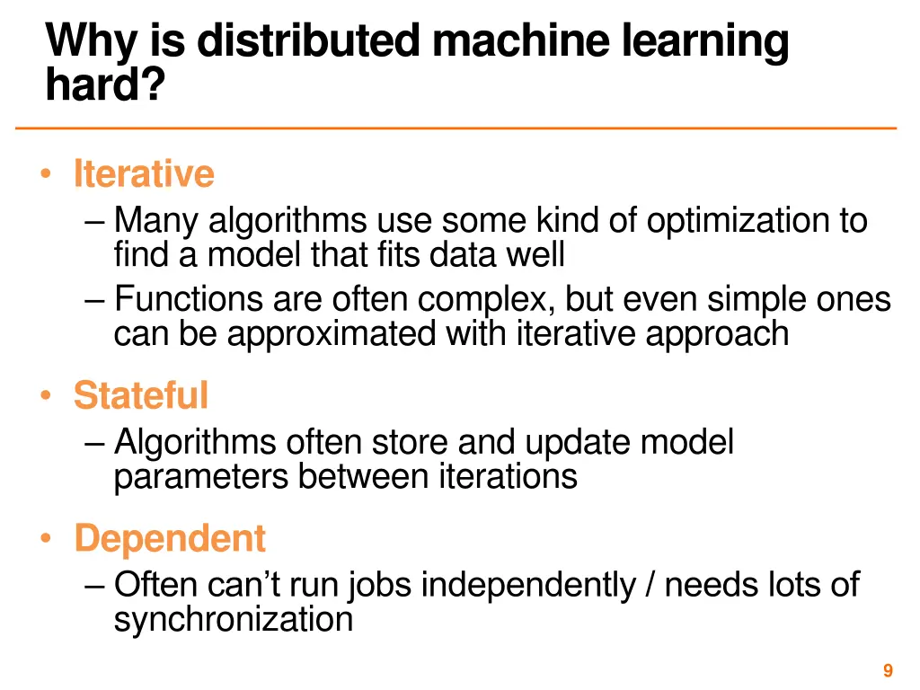 why is distributed machine learning hard