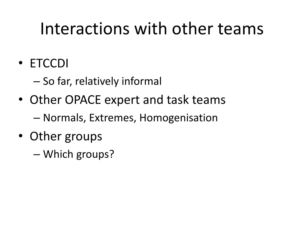 interactions with other teams