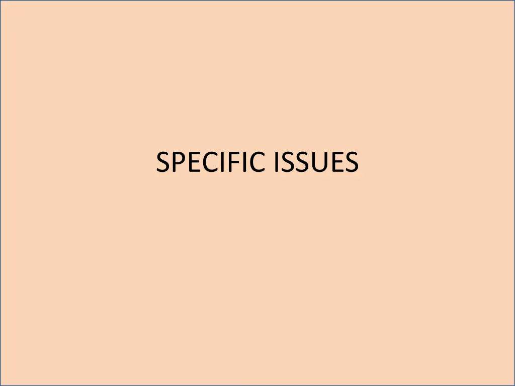 specific issues