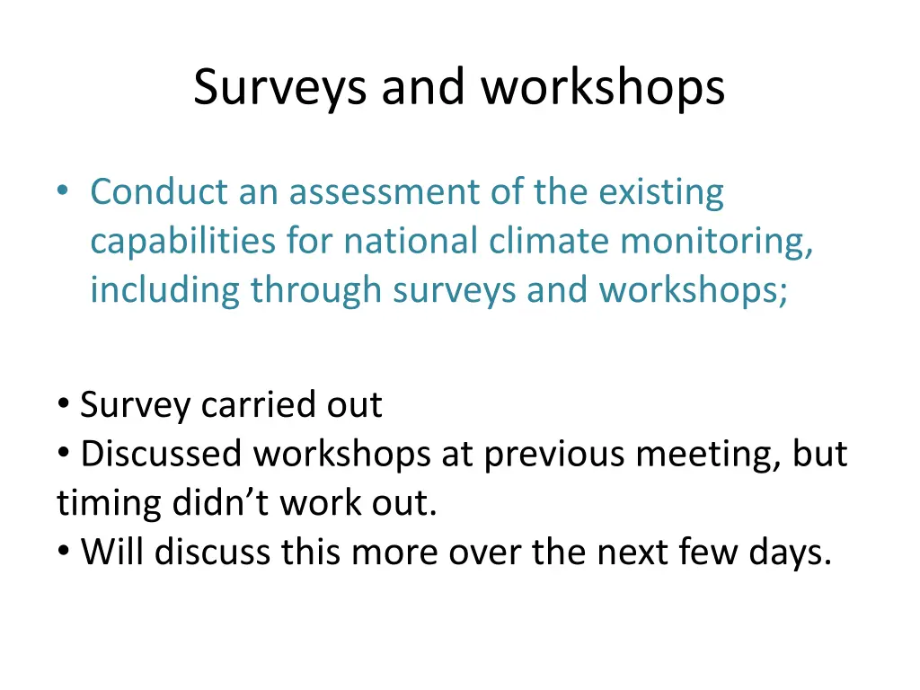 surveys and workshops