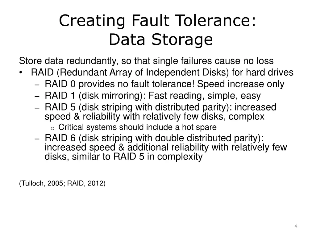 creating fault tolerance data storage