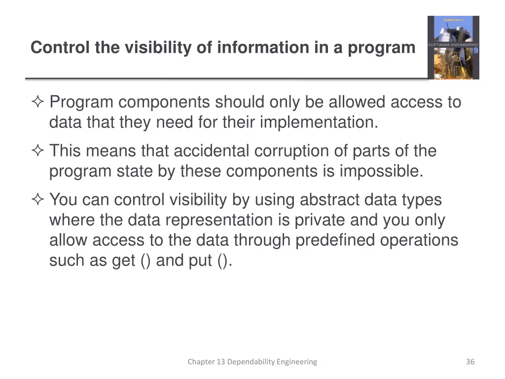 control the visibility of information in a program