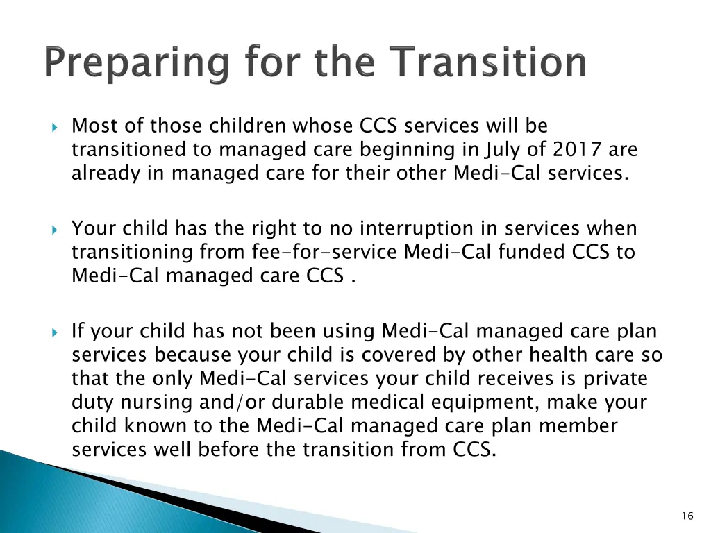 most of those children whose ccs services will