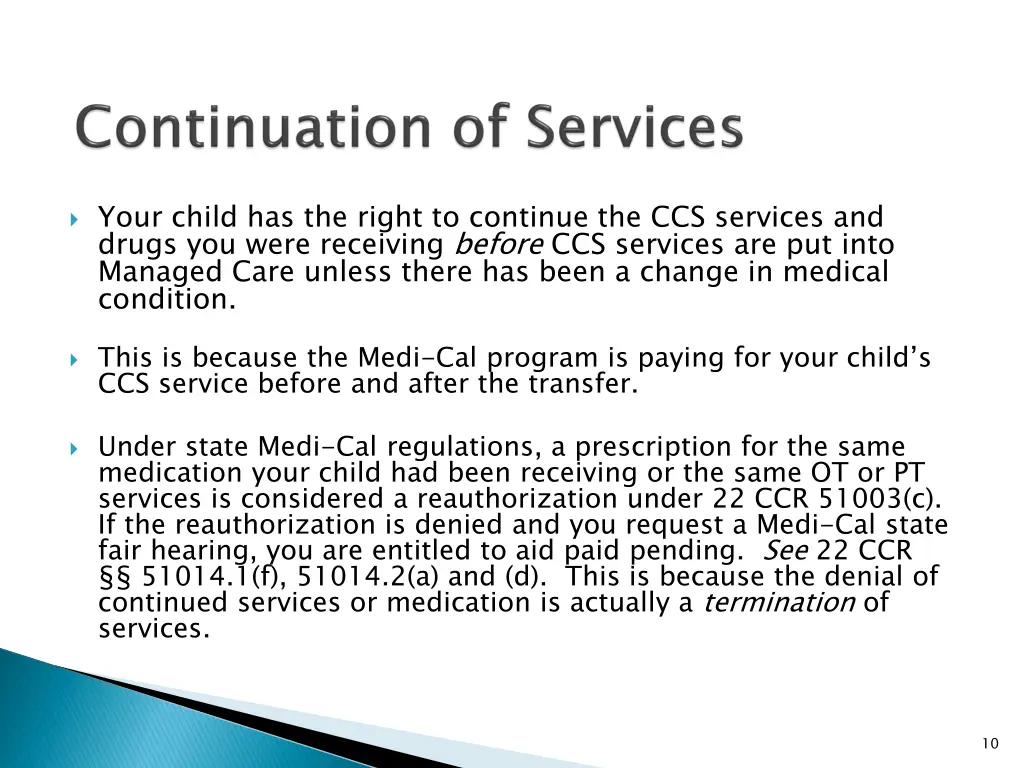 your child has the right to continue