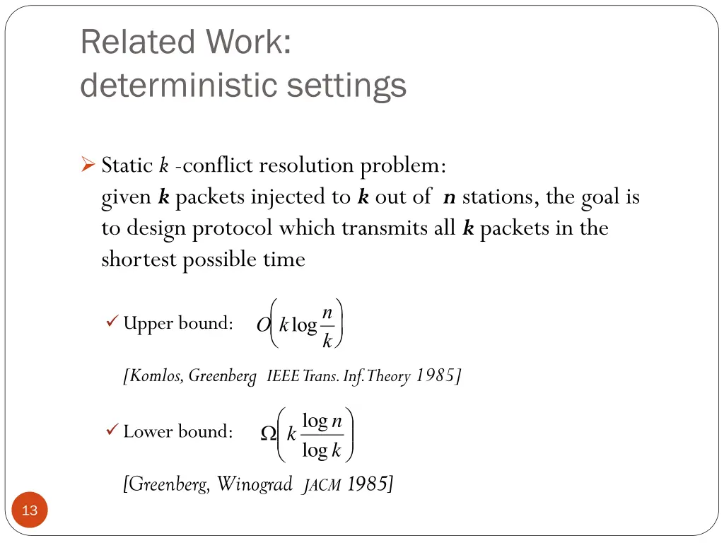 related work deterministic settings