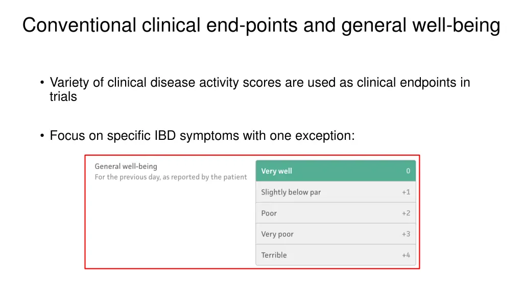 conventional clinical end points and general well