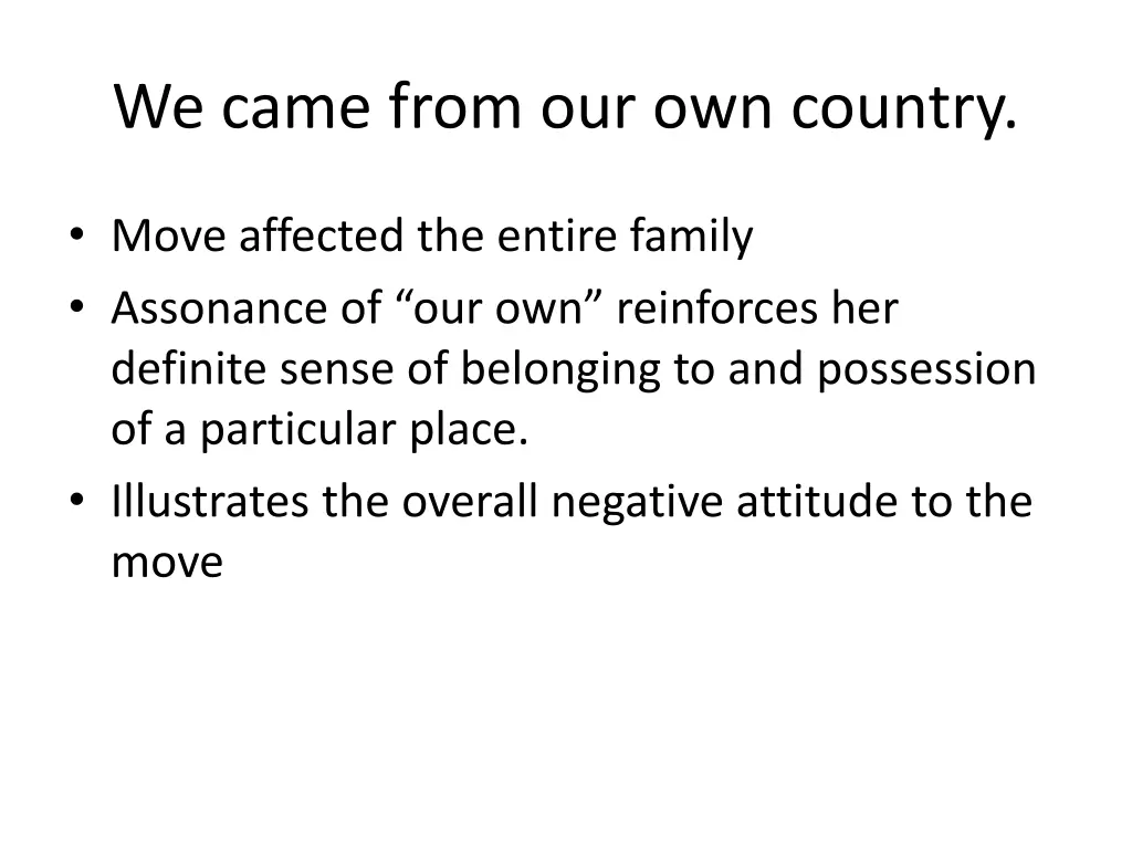 we came from our own country