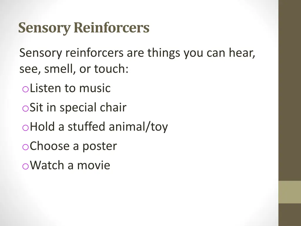 sensory reinforcers