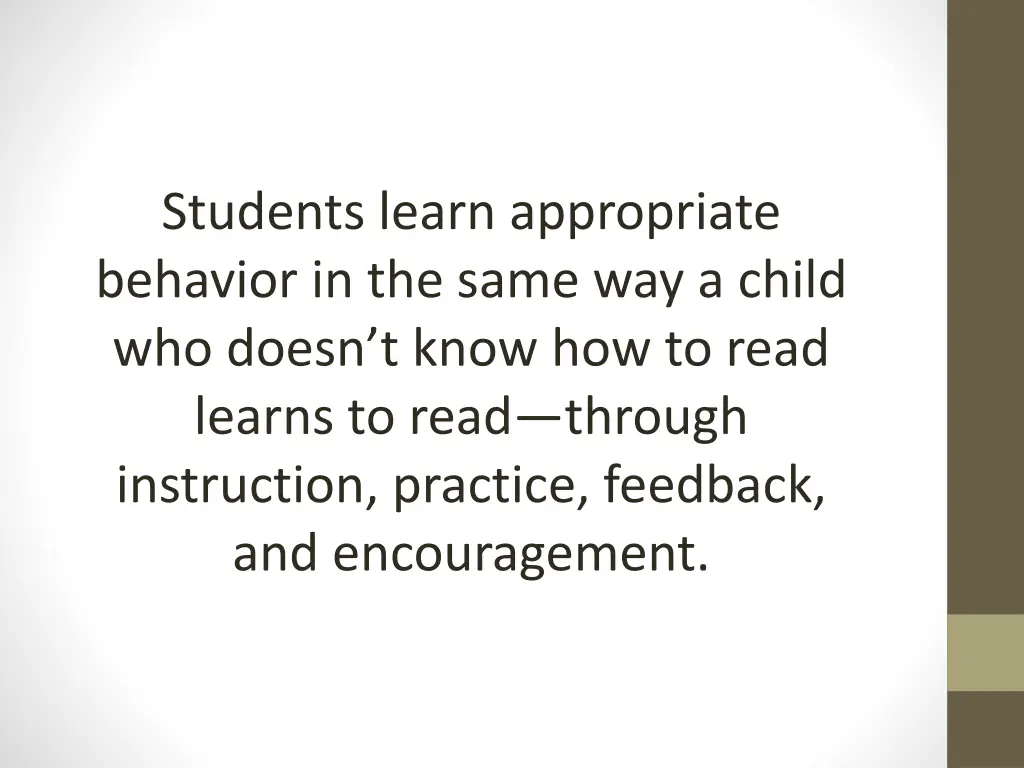 students learn appropriate behavior in the same