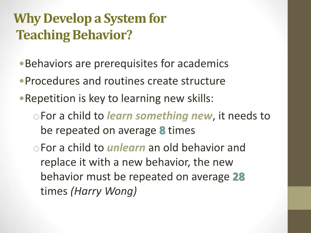 why develop a system for teaching behavior