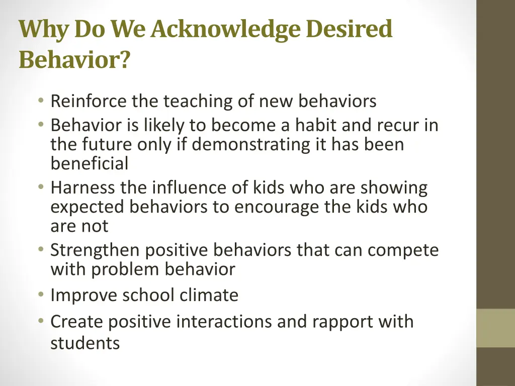 why do we acknowledge desired behavior