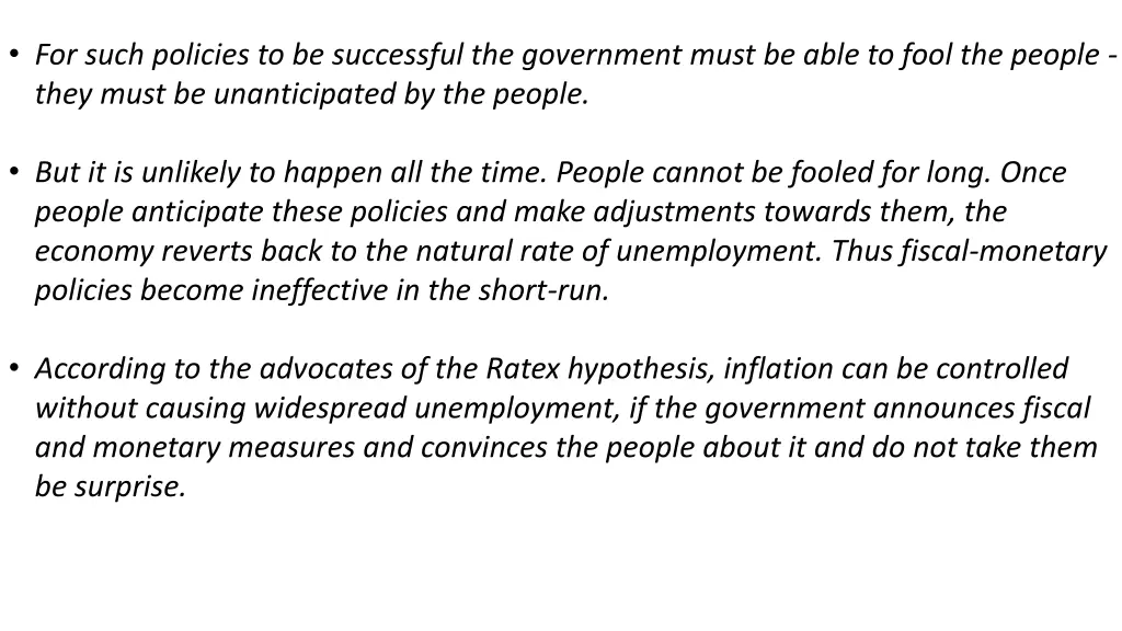 for such policies to be successful the government