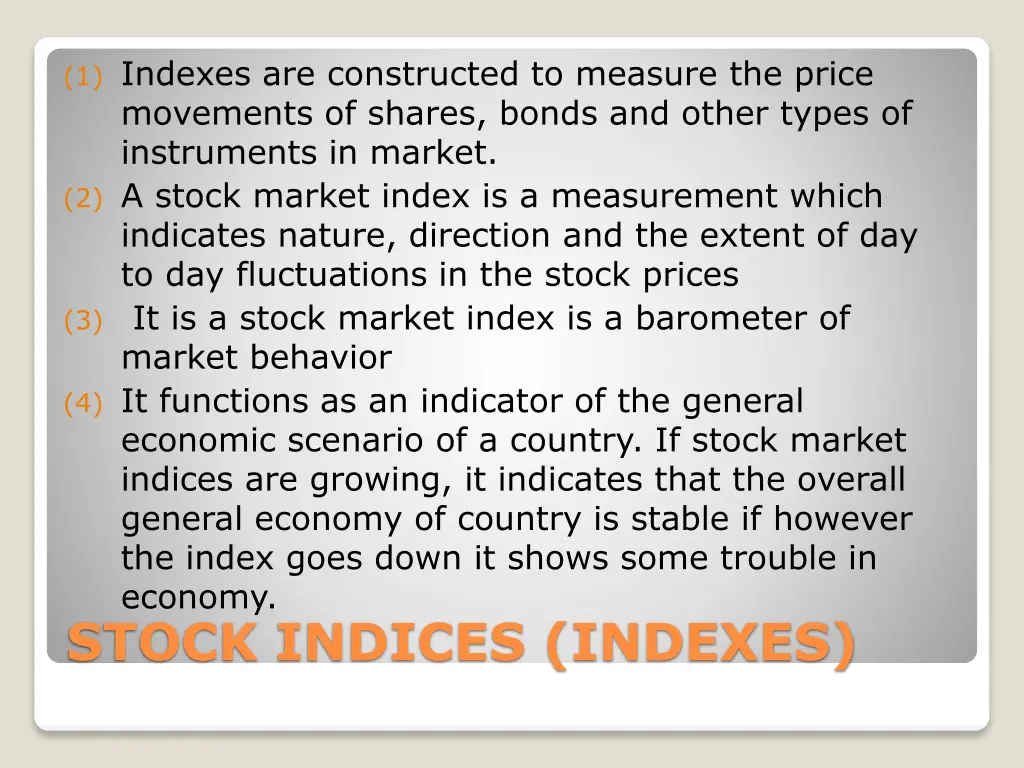 1 indexes are constructed to measure the price
