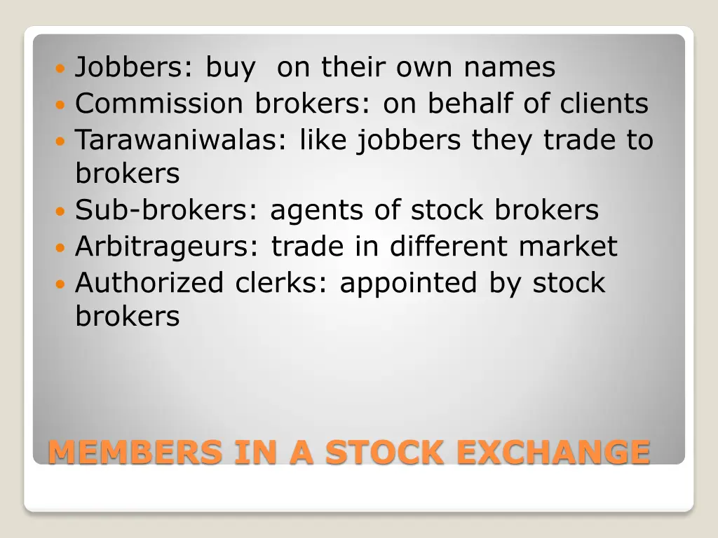 jobbers buy on their own names commission brokers