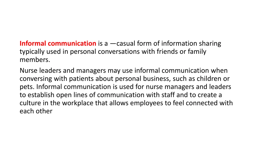 informal communication is a casual form