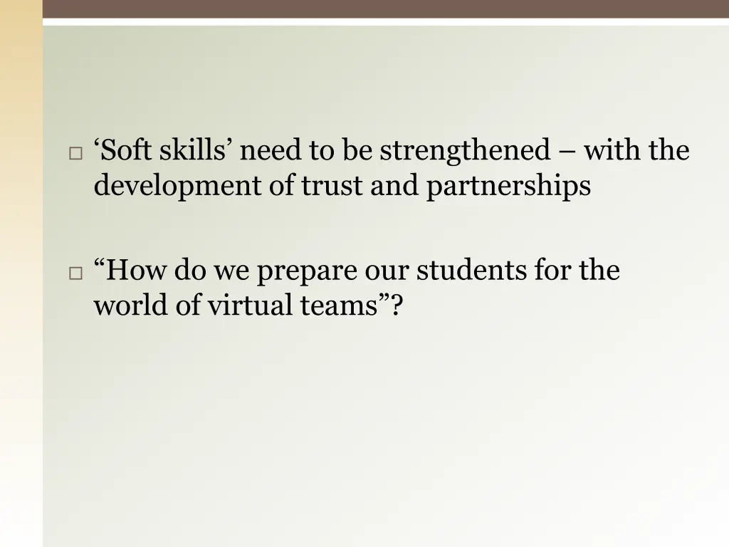 soft skills need to be strengthened with