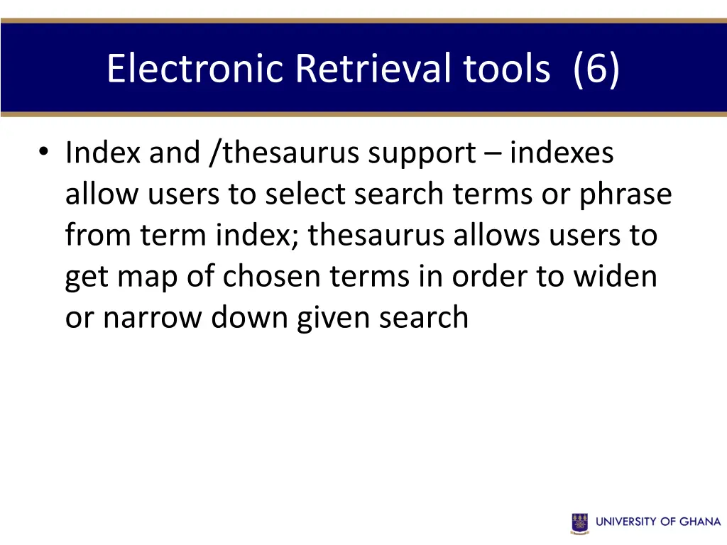 electronic retrieval tools 6