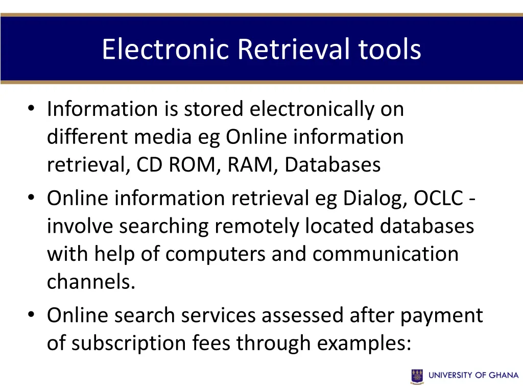 electronic retrieval tools