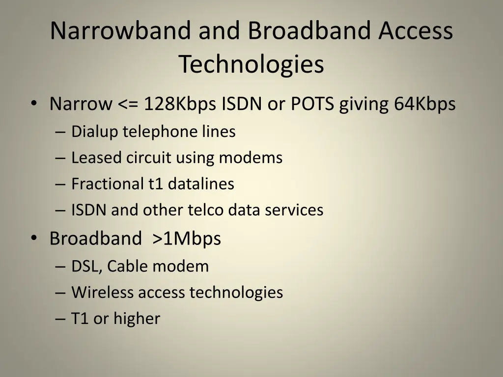 narrowband and broadband access technologies