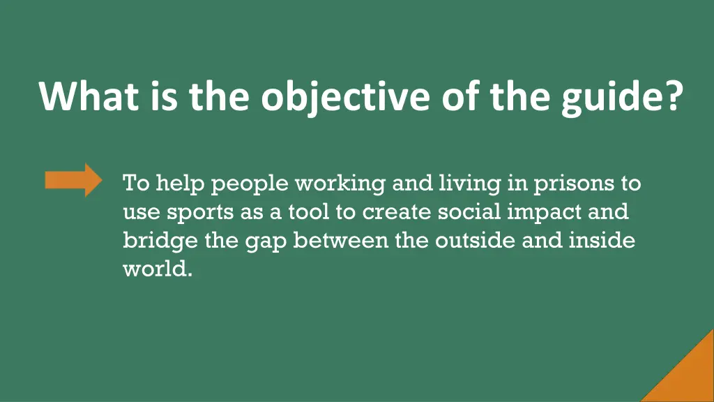 what is the objective of the guide