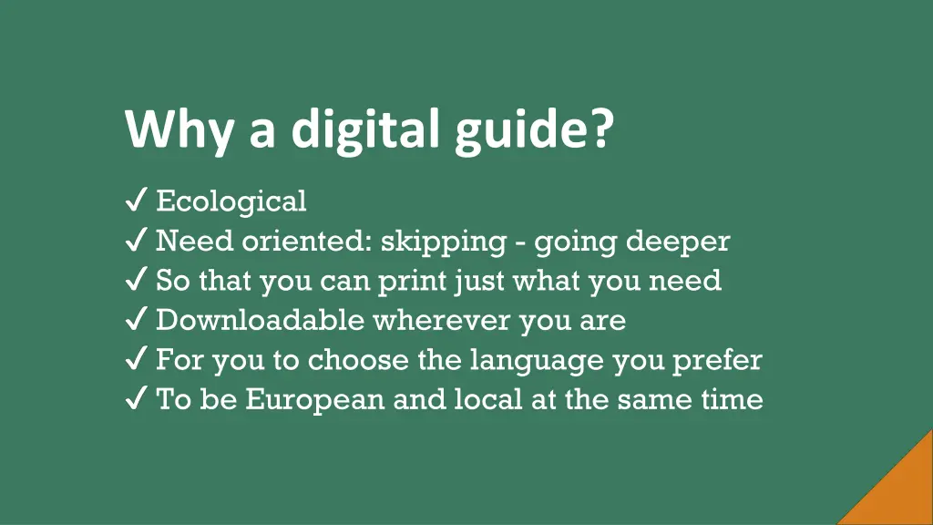 why a digital guide
