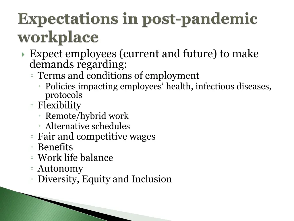 expect employees current and future to make