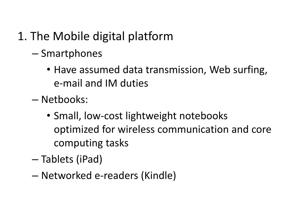 1 the mobile digital platform smartphones have