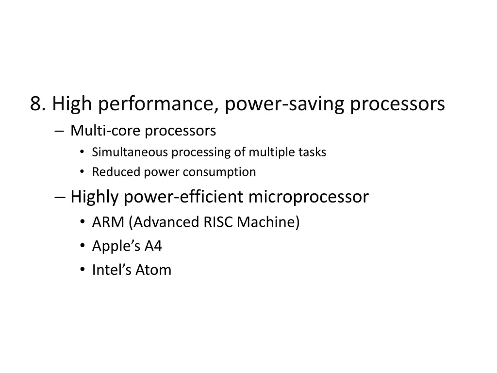 8 high performance power saving processors multi