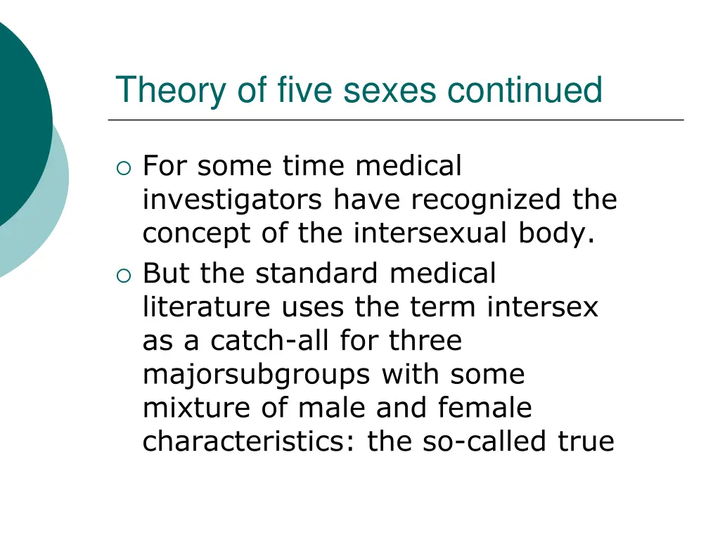 theory of five sexes continued