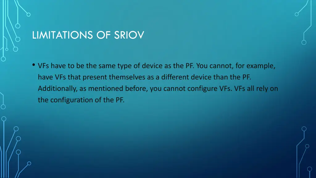 limitations of sriov