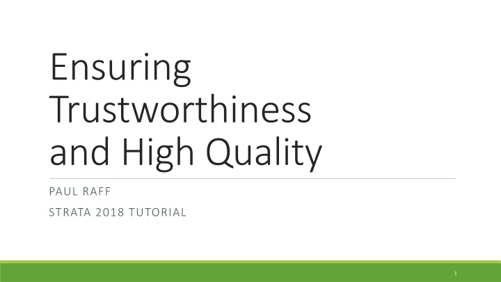 ensuring trustworthiness and high quality
